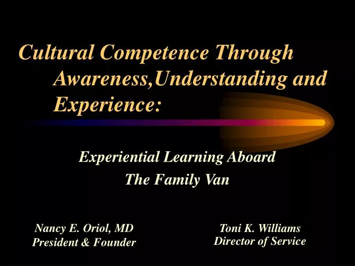 cultural competence through awareness understanding and experience