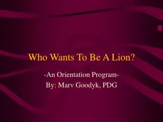 Who Wants To Be A Lion?