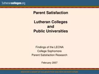 Parent Satisfaction Lutheran Colleges and Public Universities