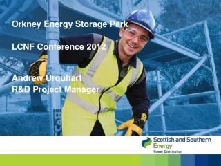 Orkney Energy Storage Park LCNF Conference 2012
