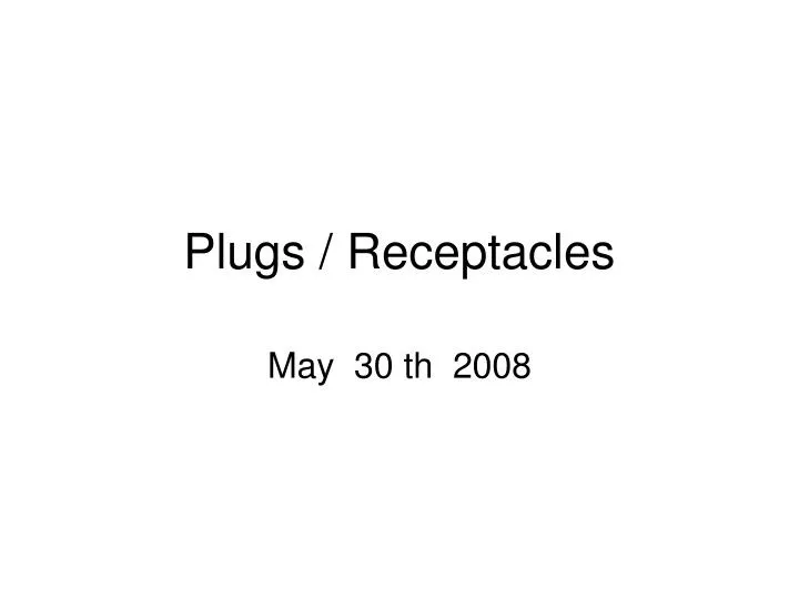 plugs receptacles