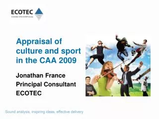 Appraisal of culture and sport in the CAA 2009