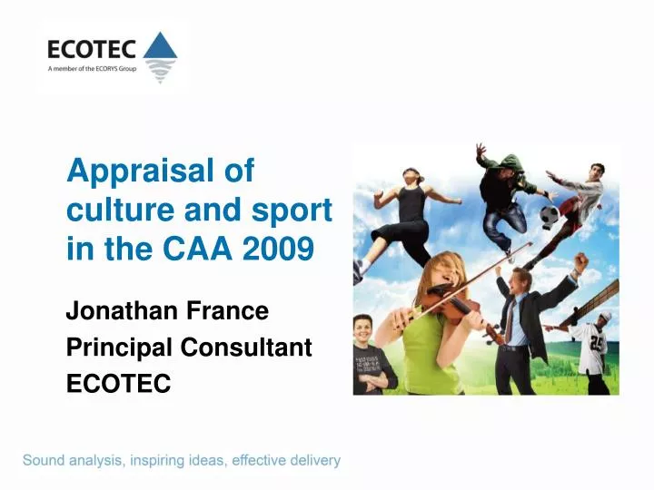 appraisal of culture and sport in the caa 2009
