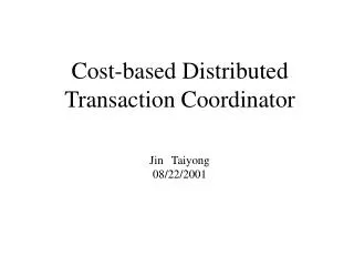 Cost-based Distributed Transaction Coordinator