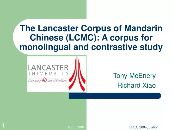 the lancaster corpus of mandarin chinese lcmc a corpus for monolingual and contrastive study