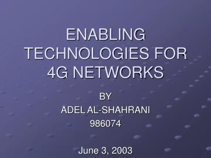enabling technologies for 4g networks