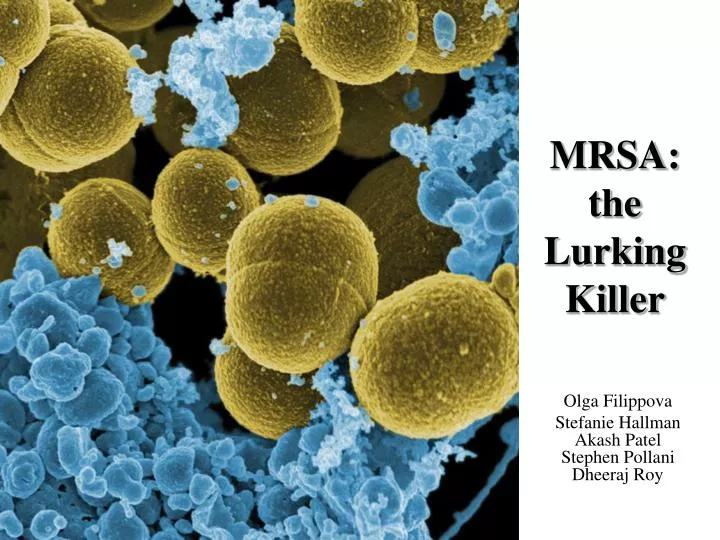 mrsa the lurking killer