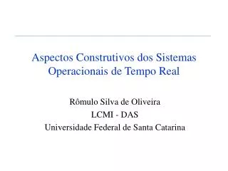 aspectos construtivos dos sistemas operacionais de tempo real
