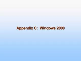 appendix c windows 2000