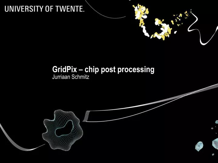 gridpix chip post processing