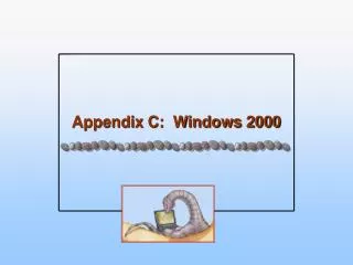 Appendix C: Windows 2000