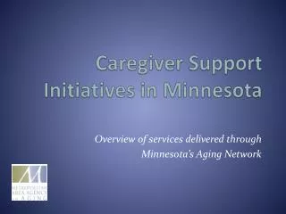 Caregiver Support Initiatives in Minnesota