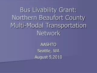 Bus Livability Grant: Northern Beaufort County Multi-Modal Transportation Network