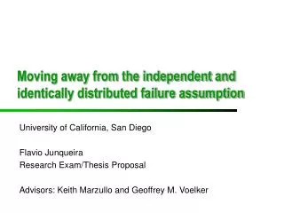 Moving away from the independent and identically distributed failure assumption