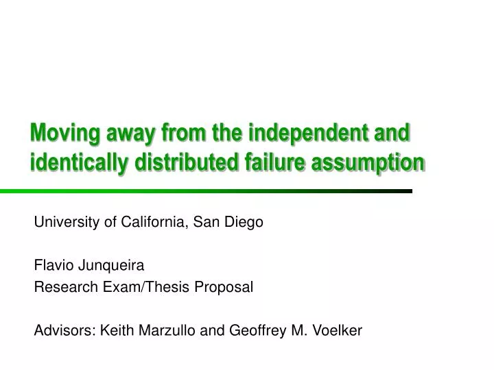 moving away from the independent and identically distributed failure assumption