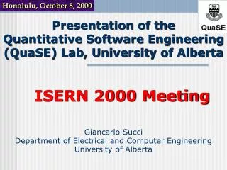 Presentation of the Quantitative Software Engineering (QuaSE) Lab, University of Alberta