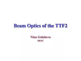 Beam Optics of the TTF2