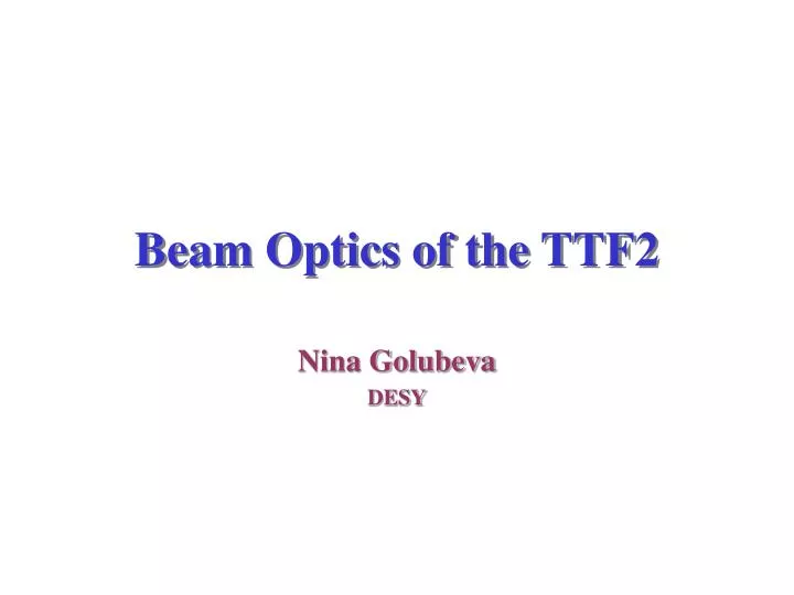 beam optics of the ttf2