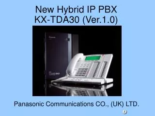 New Hybrid IP PBX KX-TDA30 (Ver.1.0)