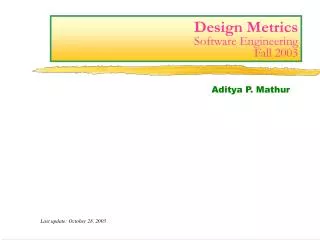 Design Metrics Software Engineering Fall 2003