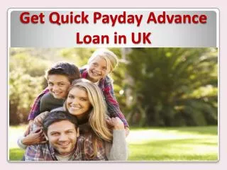 Get Quick Payday Advance Loan in UK