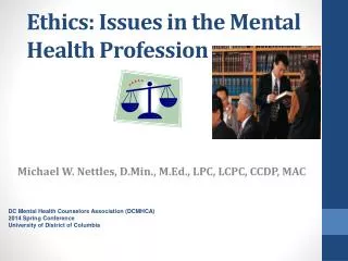 Ethics: Issues in the Mental Health Profession