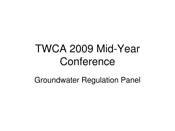 twca 2009 mid year conference