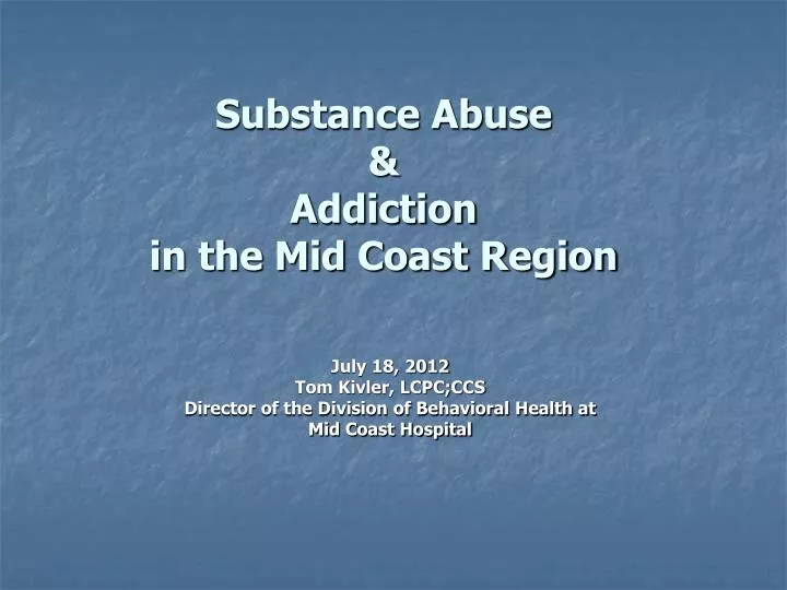 substance abuse addiction in the mid coast region