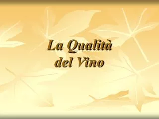 la qualit del vino