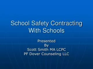School Safety Contracting With Schools