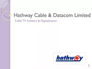 Hathway Cable &amp; Datacom Limited