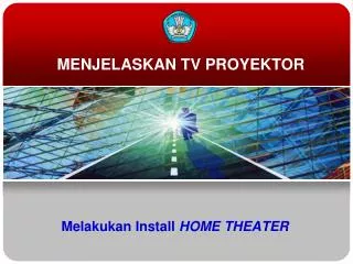 melakukan install home theater