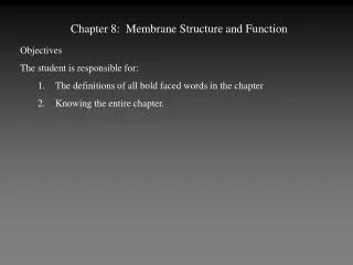 Chapter 8: Membrane Structure and Function