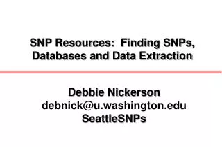 SNP Resources: Finding SNPs, Databases and Data Extraction