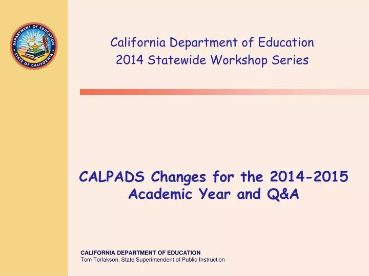 calpads changes for the 2014 2015 academic year and q a