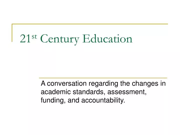21 st century education