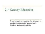 21 st Century Education - slide 1