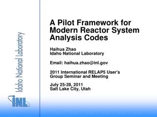 A Pilot Framework for Modern Reactor System Analysis Codes