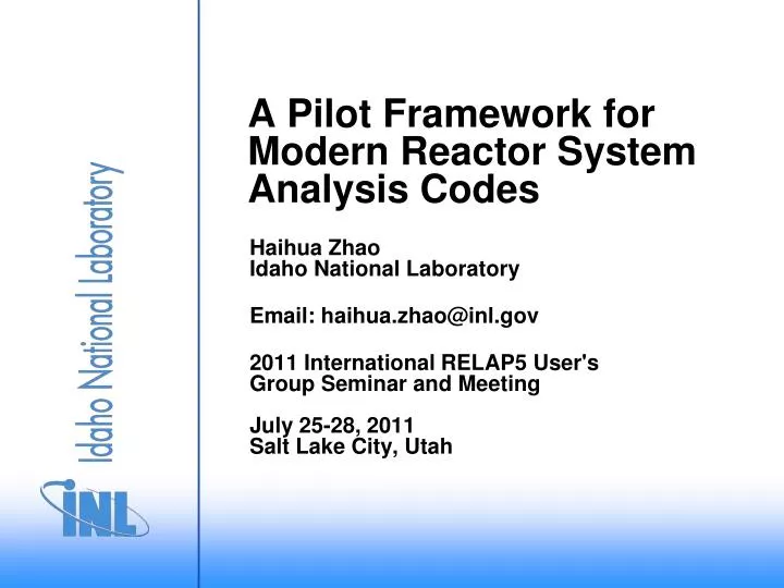 a pilot framework for modern reactor system analysis codes