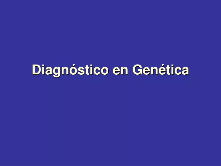 diagn stico en gen tica