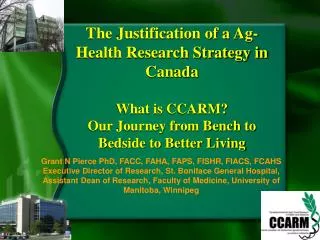 The Justification of a Ag-Health Research Strategy in Canada What is CCARM?