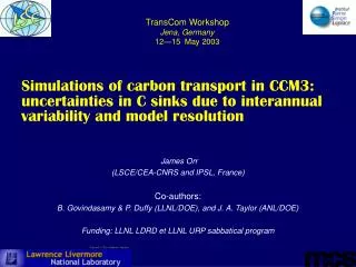 James Orr (LSCE/CEA-CNRS and IPSL, France) Co-authors: