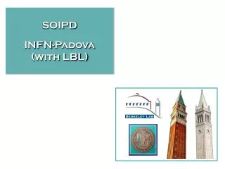 SOIPD INFN-Padova (with LBL)