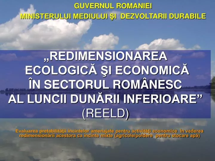 redimensionarea ecologic i economic n sectorul rom nesc al luncii dun rii inferioare reeld