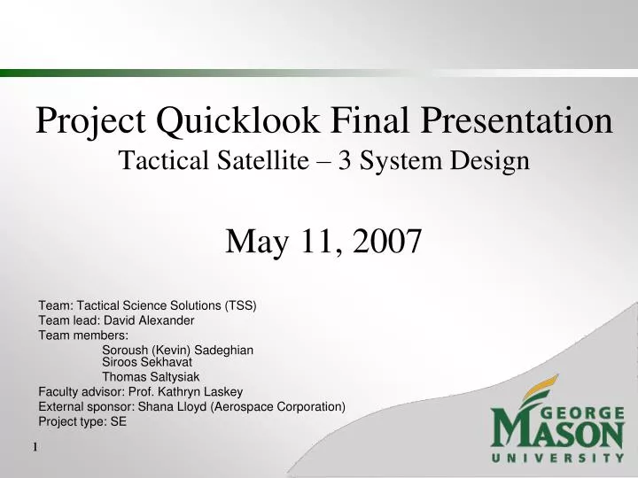 project quicklook final presentation tactical satellite 3 system design may 11 2007