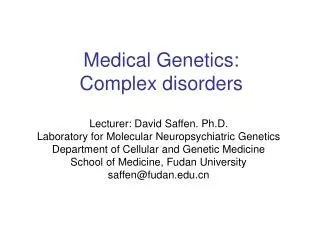 Medical Genetics: Complex disorders