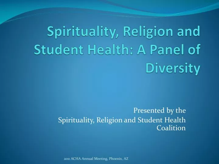 spirituality religion and student health a panel of diversity