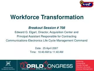 Breakout Session # 708 Edward G. Elgart, Director, Acquisition Center and