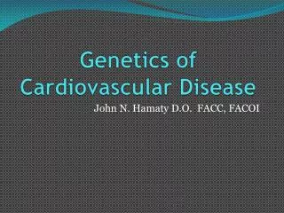 Genetics of Cardiovascular Disease