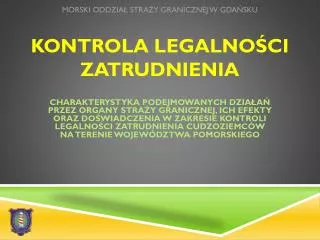 morski oddzia stra y granicznej w gda sku kontrola legalno ci zatrudnienia